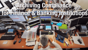 Email Archiving for Financial Services Industry