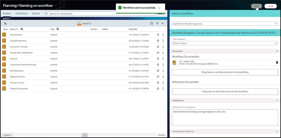 Life Sciences Smart View makes it easy for coordinators to route change requests by simply selecting the documents to attach to a review or approval workflow.