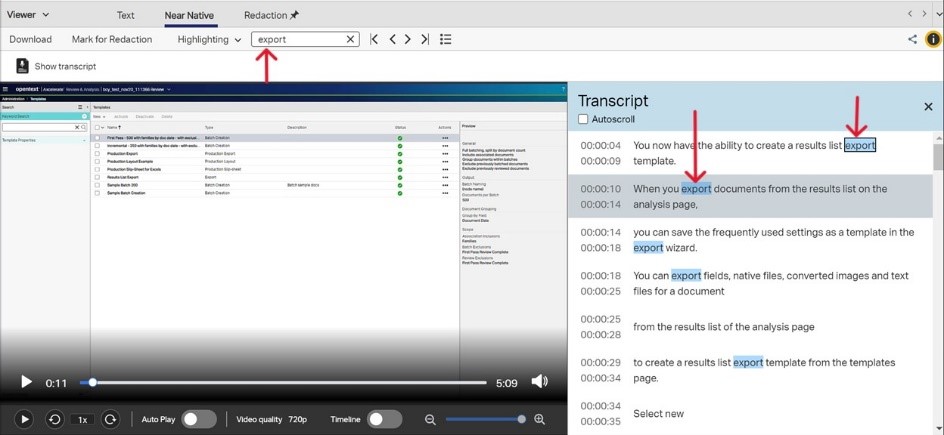 OpenText eDiscovery screenshot showing an auto generated transcript of  a video file in a side-by-side format. A word that has been searched is highlighted within the transcript.