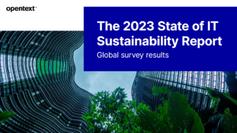 The 2023 State of IT Sustainability Report: OpenText’s global survey