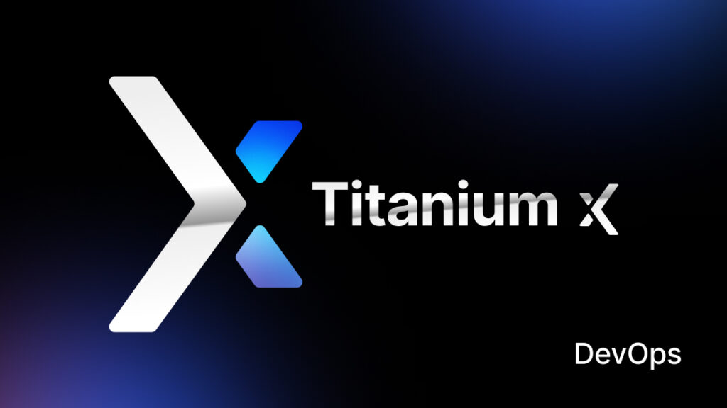 Titanium X for OpenText DevOps Cloud: Built to break bottlenecks and every rule of legacy delivery