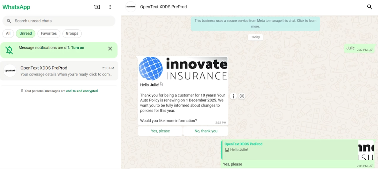 WhatsApp chat interface showing a message from “OpenText XDDS PreProd” with Innovate Insurance logo. Message reads: “Hello Julie! Thank you for being a customer for 10 years! Your Auto Policy is renewing on 1 December 2025. We want you to be fully informed about changes to policies for this year. Would you like more information?” Options: “Yes, please” and “No, thank you.” Reply says “Yes, please.”